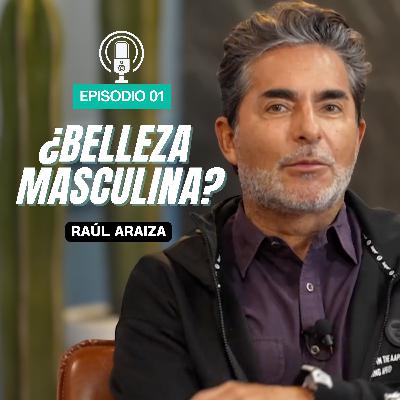 Belleza masculina: el tabú que se está rompiendo | El Negro Araiza