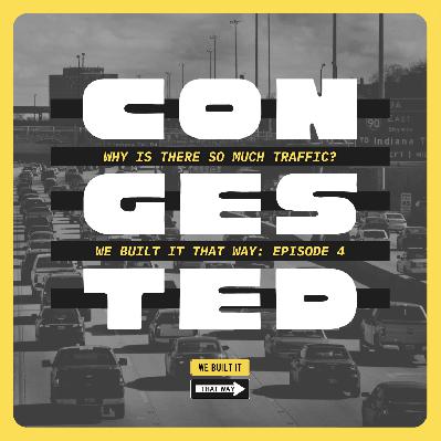 Congested: Why is there so much 🤬 traffic?