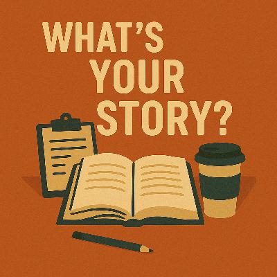 #21 What's Your Story - A Multi-Part Guide to Description