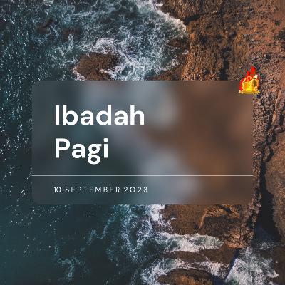 Kebaktian Pagi, 10 SEPT 2023