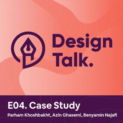 E04. Case Study | کیس استادی