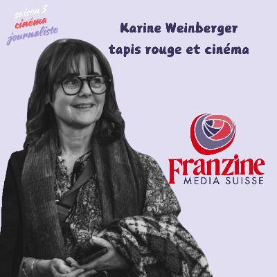 Karine Weinberger d'Hollywood à Lausanne: tapis rouge et cinéma.