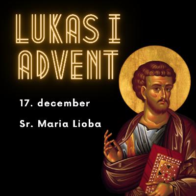 17. december - Lukas kap 17