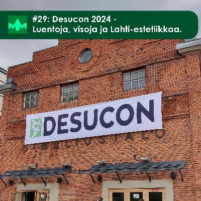 #29: Desucon 2024 – Luentoja, visoja ja Lahti-estetiikkaa