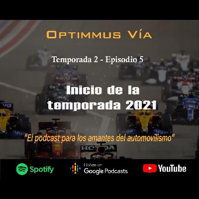 T2 E5 - Inicio de la temporada 2021