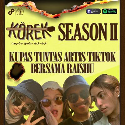 EPS. 17: Spilling the tea dibalik artis TikTok EPS. 17: Spilling the tea dibalik artis TikTok