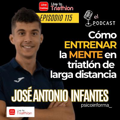 115. La mente: lo que nadie entrena (y todos sufren) con José Antonio Infantes