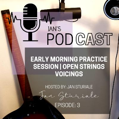 Early morning practice | Open Strings Voicings