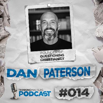 #014 Dan Paterson - Founder of Questioning Christianity #014 Dan Paterson - Founder of Questioning Christianity