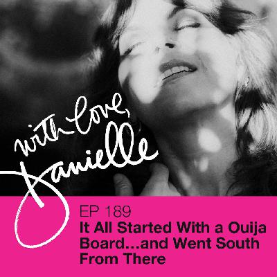 It All Started With a Ouija Board… and Went South From There
