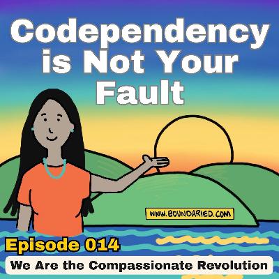 014 | Codependency is Not Your Fault