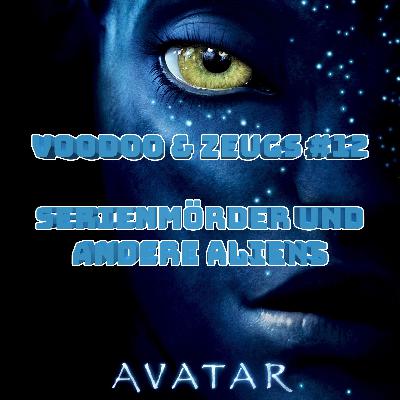 #12 - Serienmörder und andere Aliens #12 - Serienmörder und andere Aliens