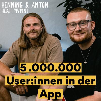 5 Millionen User:innen in der App: Wie HEAT MVMNT ein Affiliate Business rund um die eigene App aufbaut - Anton & Henning von Heat Mvmnt