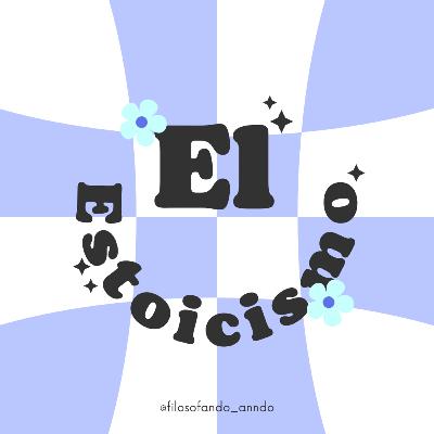 El Estoicismo El Estoicismo