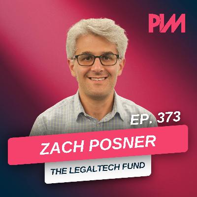 373. Understand the Legal Tech Boom: A VC’s Guide to Winning the Future of PI w/ Zach Posner
