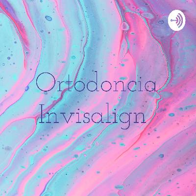 Ortodoncia Invisalign