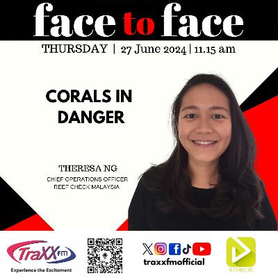 Face to Face: Corals in Danger