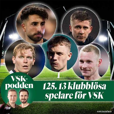 125. 13 klubblösa spelare för VSK