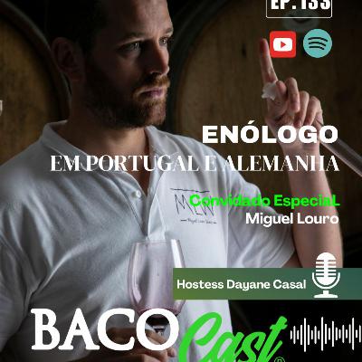 EP. 133 Enólogo em Portugal e Alemanha