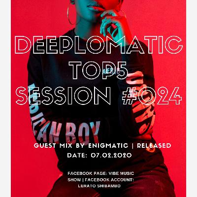 Deeplomatic Top5 Session #024 Guest Mix By Enigmatic