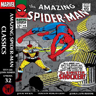 Amazing Spider-Man Classics Episode 32: Amazing Spider-Man 46 Amazing Spider-Man Classics Episode 32: Amazing Spider-Man 46