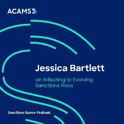 Jessica Bartlett on Adapting to Evolving Sanctions Risks