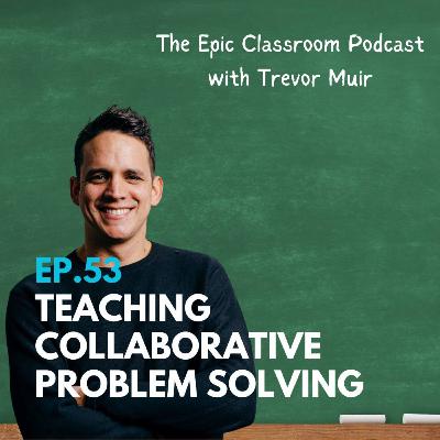 Teaching Collaborative Problem Solving