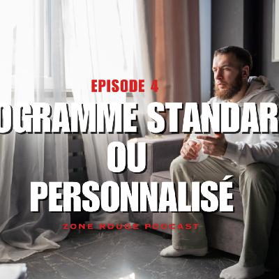Programme standard ou Personnalisé la meilleure option #4