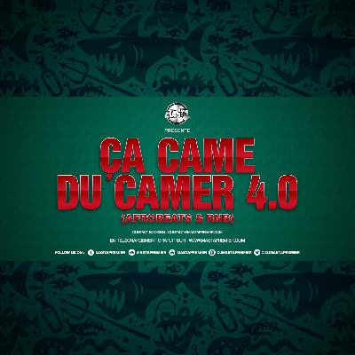 Ca Came Du Camer 4.0 (Afrobeats & Rnb)