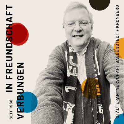 Ein Bürgermeister zwischen Geschichte & gelebter Freundschaft Ein Bürgermeister zwischen Geschichte & gelebter Freundschaft