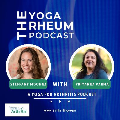 Ep 25: Priyanka Varma: Exploring Yoga Therapy for Complex Cases
