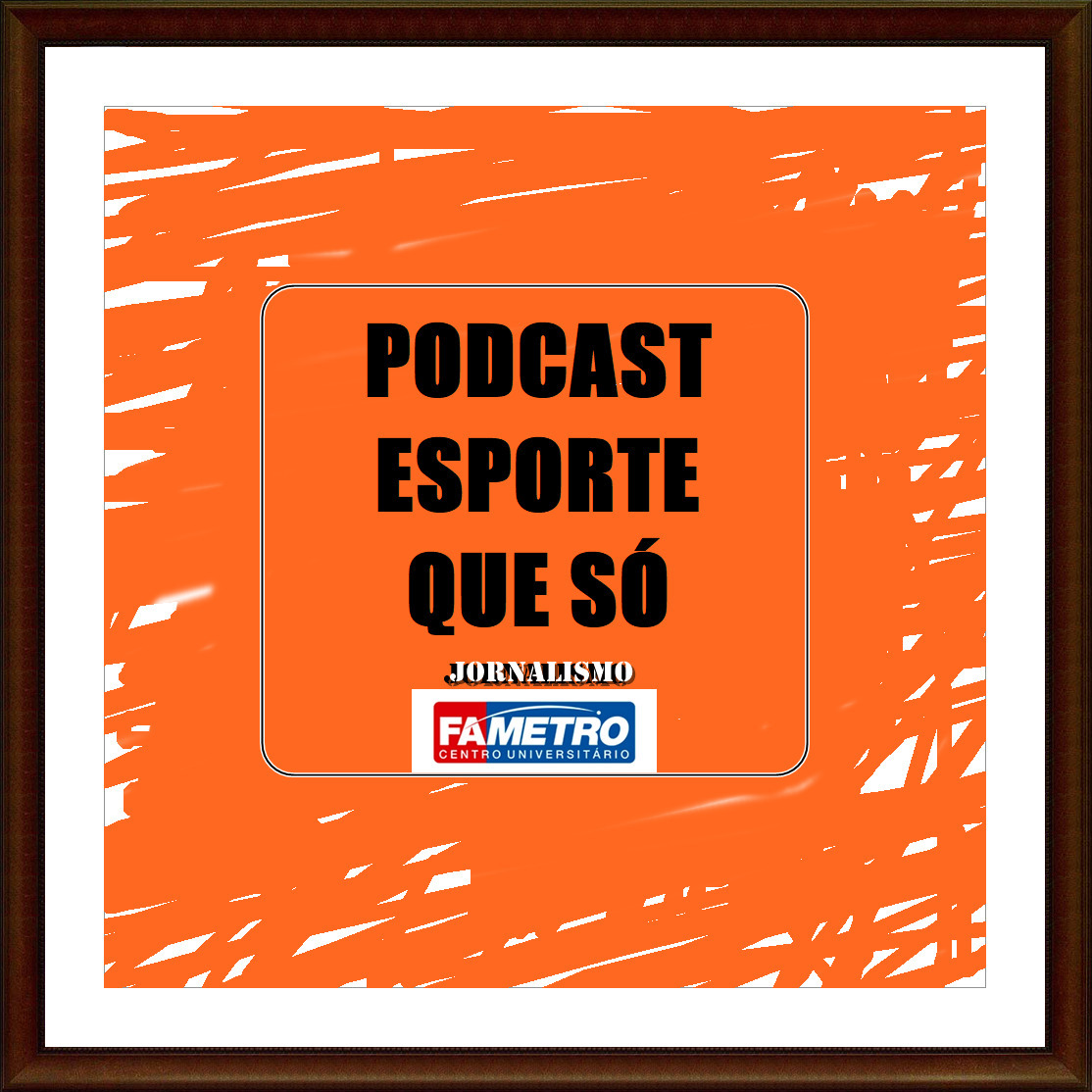Podcast Esporte que só