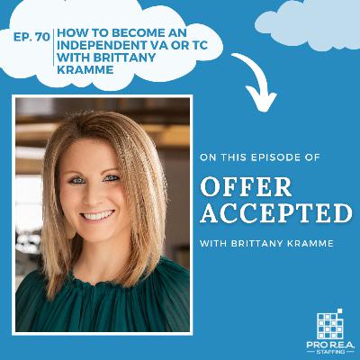 Ep 70 | How to Become an Independent VA or TC with Brittany Kramme