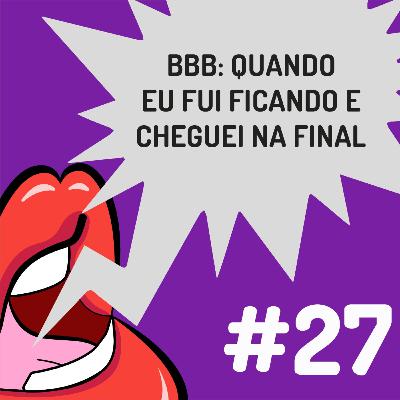 Fanficalizando #27 - Quando eu fui ficando e cheguei na final Fanficalizando #27 - Quando eu fui ficando e cheguei na final