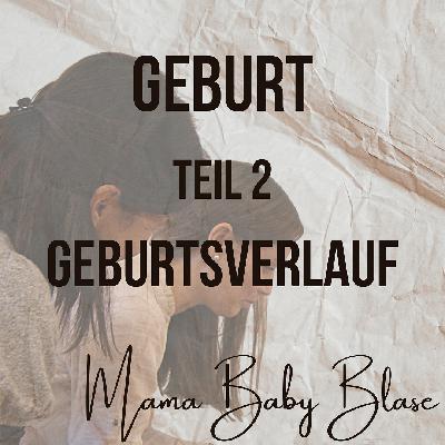 #38 Geburt Teil II