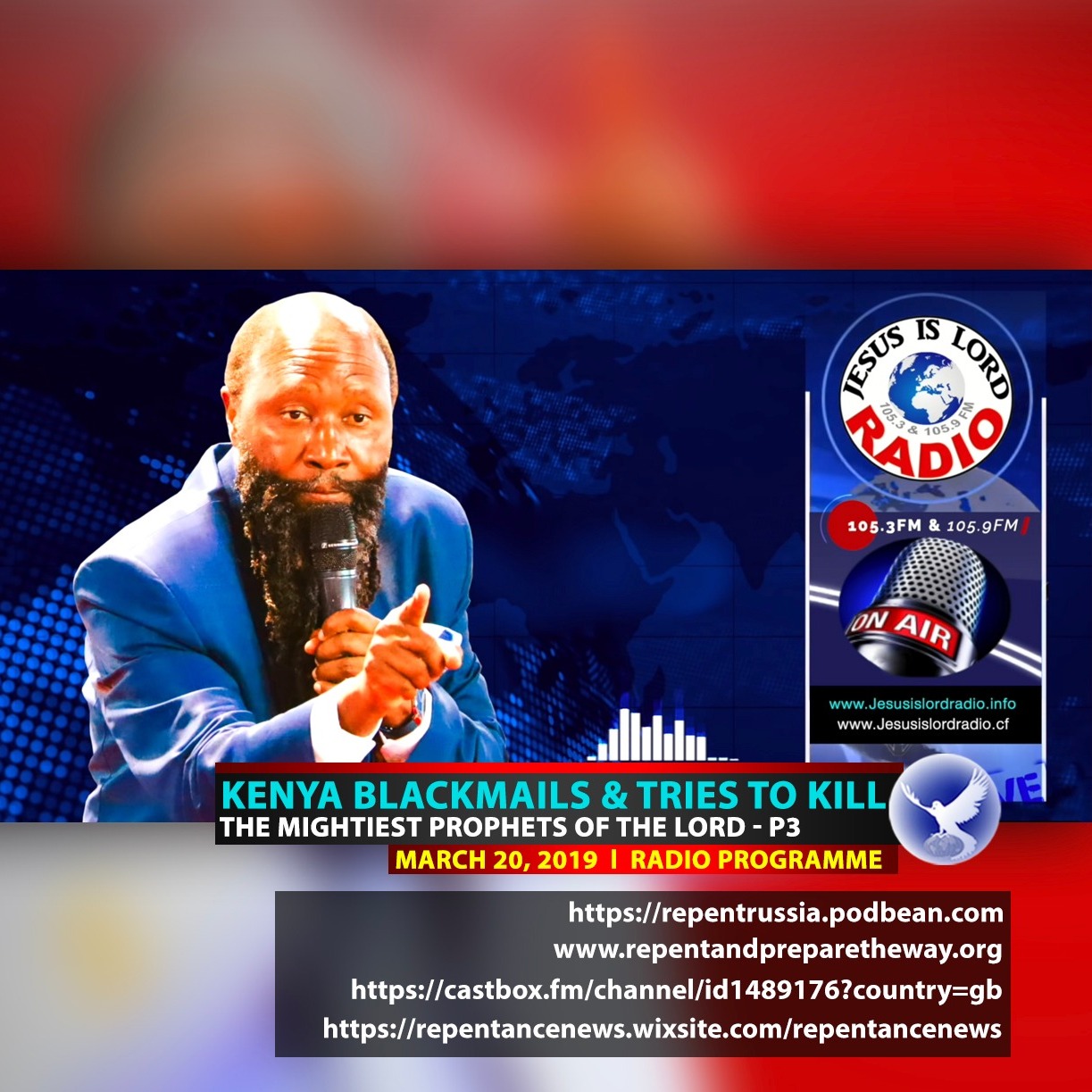 EPISODE 475 - 20MAR2019 - KENYA BLACKMAILS & TRIES TO KILL THE MIGHTIEST PROPHETS OF THE LORD - P3 - JILR PROGRAMME episode artwork