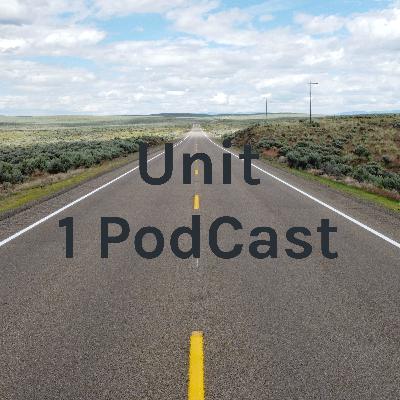 Unit 1 Podcast