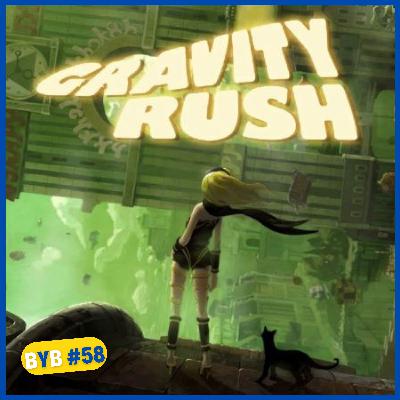 #58 Gravity Rush