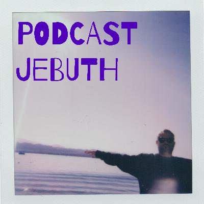 Podcast Jebuth 112