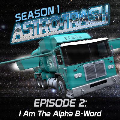 S01E02 - I Am the Alpha B-Word