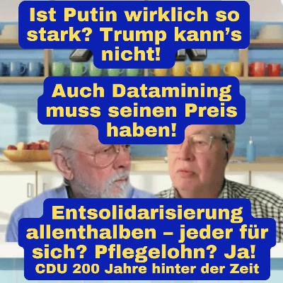 Entsolidarisierung allenthalben – jeder für sich? | Pflegelohn? Ja! Aber CDU 200 Jahre hinter der Zeit | Entsolidarisierung allenthalben – jeder für sich? | Pflegelohn? Ja! Aber CDU 200 Jahre hinter der Zeit |