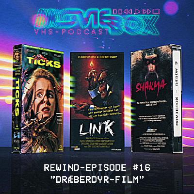 Rewind-episode #16 - "Dræberdyr-film"
