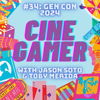 #34: Gen Con 2024