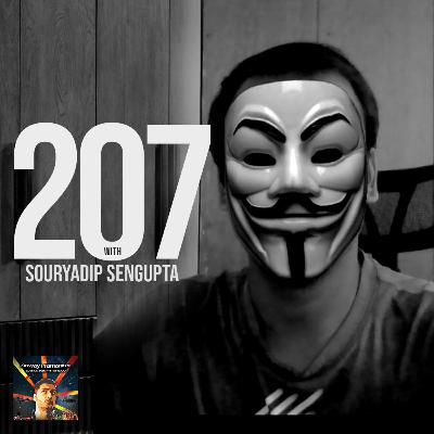 EP 207 with Souryadip Sengupta