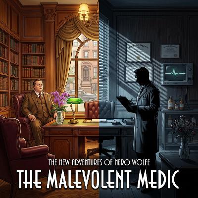 The New Adventures of Nero Wolfe -- The Malevolent Medic