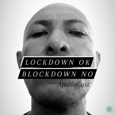 Lockdown ok! Blockdown NO!!!