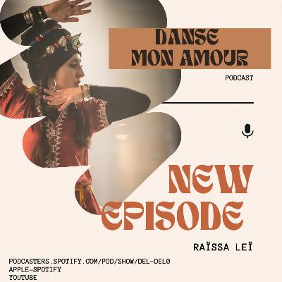 Ep 5: Raïssa Leï : Appropriation culturelle, arab fishing et pseudonymes arabes, ATS et colonialisme, le cas Myriam Farès