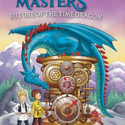 Dragon Masters #15 'Future of the Time Dragon'