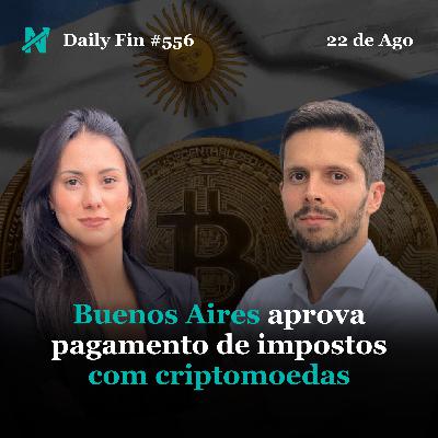 Daily Fin #556 – ARGENTINOS PAGARÃO IMPOSTOS COM CRIPTO, AMAZON VENDE CARROS USADOS E ARRECADAÇÃO DO GOVERNO DISPARA