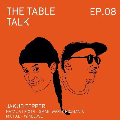 The Table Talk - odcinek 8 - o autentyczności w kuchni, wiadomościach z Poznania i jednej knajpie, co nie powinna ramenu robić